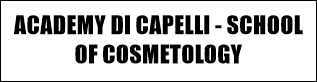 ACADEMY DI CAPELLI - SCHOOL OF COSMETOLOGY